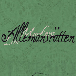 MAL#8 - Markera Allemansrätten Lite